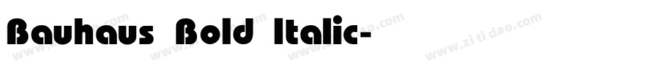 Bauhaus Bold Italic字体转换